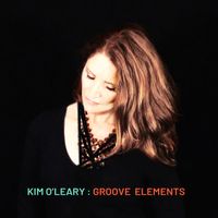 Groove Elements EP by Kim O'Leary