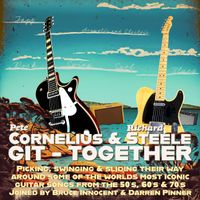 Pete Cornelius & Richard Steel - GIT TOGETHER