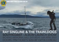 Ray Singline and the Trawldogs Album Launch