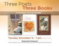 Three Poets, Three Books: a Reading Among Friends