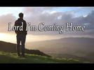 Lord, I'm Coming Home - 3-part