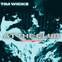 At The Club by Tim Wicks