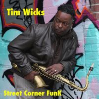 Street Corner FunK by Tim Wicks