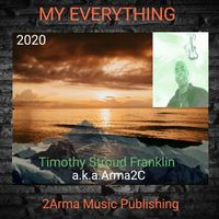MY EVERYTHING by 2ARMA MUSIC PUBLISHING