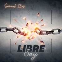 Libre Soy by Samuel Elias