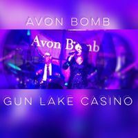 Avon Bomb at Gun Lake Casino