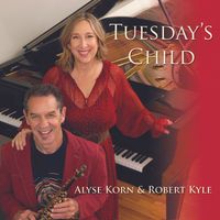 Tuesday's Child by Alyse Korn & Robert Kyle