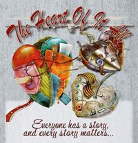 The Heart Of It All, The Importance of Telling Your Story