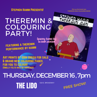 Stephen Hamm presents: THEREMIN & COLOURING PARTY!