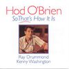 Hod O'Brien - So That's How It Is: CD