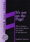 It's Not On The Page! (Instructional Book & CD)