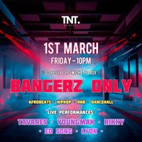 TNT Events Bangers only