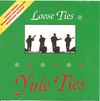 LOOSE TIES: YULE TIES CD