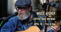 Bruce Archer LIVE at Copper Trail Brewing!