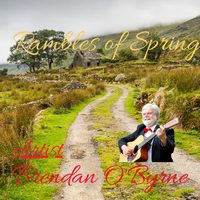 The Rambles of Spring by Brendan O'Byrne