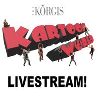 The Korgis Kartoon World Livestream