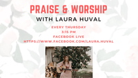 LIVE: Praise and Worship with Laura Huval