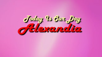 today is our day, alexandia, together, tikark