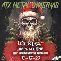 Dispositions x Lockjaw in Austin, TX!