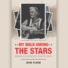 My Walk Among The Stars (paperback)