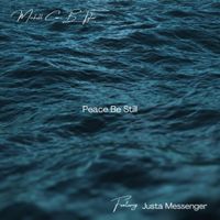 Peace Be Still by Mickell Coo-B Tyler Featuring Justa Messenger
