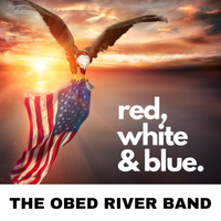 Red, white & blue by The Obed River Band