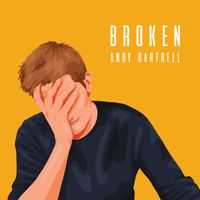 Broken by Andy Gartrell