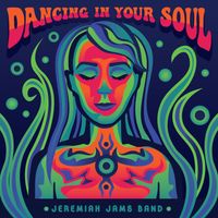 Dancing In Your Soul by Jeremiah Jams Band 