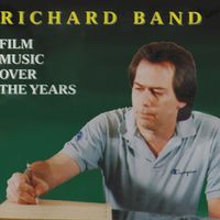 Film Music Over The Years by Richard Band