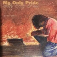 My Only Pride by Jeremy Laura