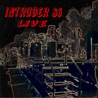 Intruder 86 (Live) by Intruder 86