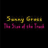 The Size of the Truck by Sunny Marie Gross