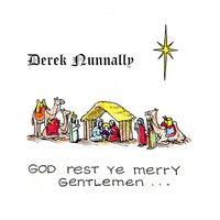 God Rest Ye Merry Gentelmen by Derek Nunnally