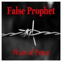 Wars of Peace by False prophet