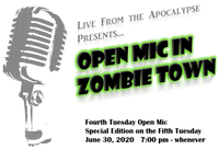 Open Mic Live From Zombie Town (4th Tuesday)