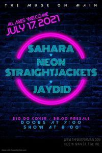 Sahara / Neon Straightjackets / JayDid