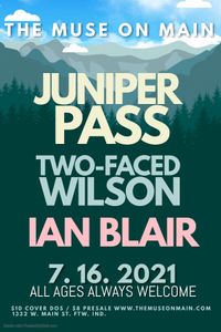 Juniper Pass / Two-Faced Wilson / Ian Blair