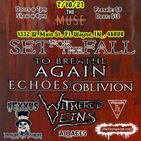 Hexxus Booking & Touring Presents: Set for the Fall , To Breathe Again, Echoes from Oblivion & Withered Veins