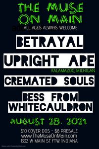 Betrayal / Upright Ape / Cremated Souls / Bess