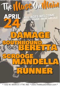 Damage / Southbound Beretta / Scrooge Mandella / Runner