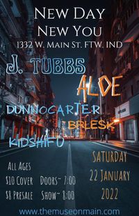 New Day New You: J Tubbs / Aloe / DunnoCarter / Brlesk / Kid Shifu