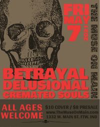Betrayal / Delusional / Cremated Souls