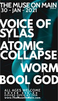 Voice of Sylas / Atomic Collapse / Worm / Bool God