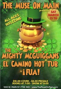 The Might McGuiggans / El Camino Hot Tub / ¡FUA!
