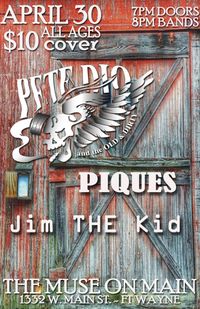 Pete Dio & The Old & Dirty / Piques / Jim The Kid