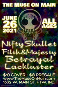 Nifty Skullet / Filth & Majesty / Betrayal / Lackluster