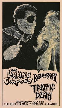 Traffic Death with The Lurking Corpses & Burial Party 