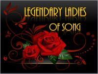 "Legendary Ladies of Song" with Meri Ziev & Kelly DiLorenzo, Music Director Roger Blankenship