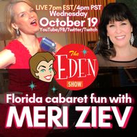 Florida Cabaret Fun with Meri Ziev on The Eden Show