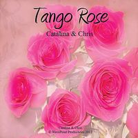 Tango Rose by Catalina & Chris 